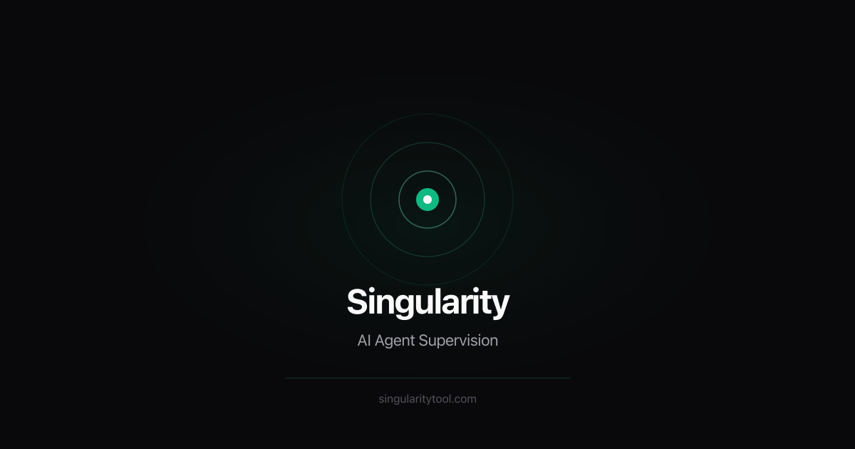 Singularity — AI Agent Supervision